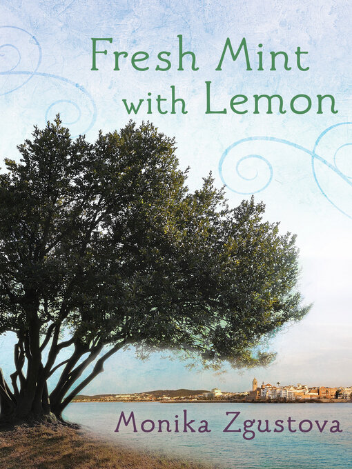 Title details for Fresh Mint with Lemon by Monika Zgustova - Available